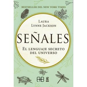 Libro Señales, El lenguaje secreto del universo - Laura Lynne Jackson