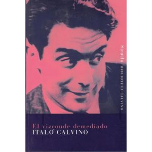 Vizconde Demediado, El - Calvino, Italo