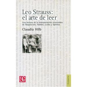 Leo Strauss El Arte De Leer - Hilb, Claudia