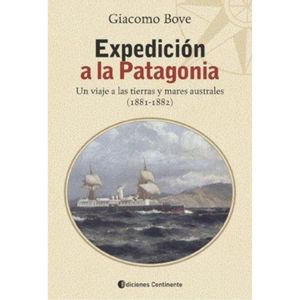 Expedicion a La Patagonia - Bove, Giacomo