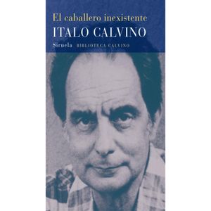 Caballero Inexistente, El - Calvino, Italo